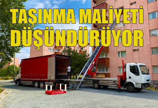 Taşınma maliyeti düşündürüyor