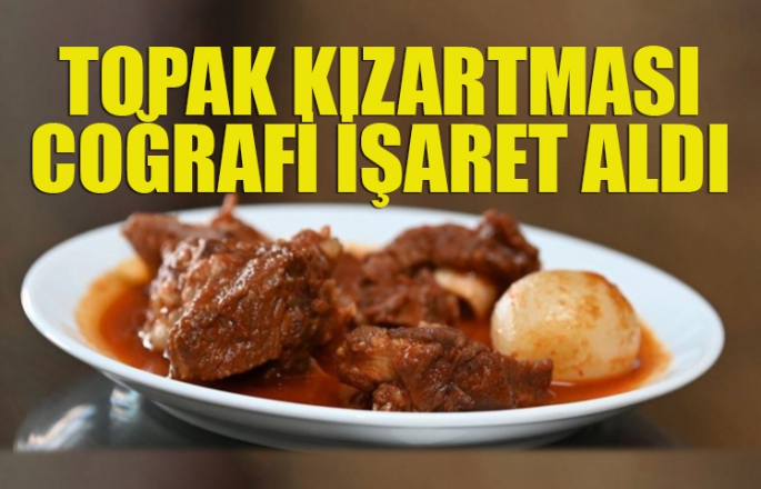 Topak Kızartması Coğrafi İşaret Aldı