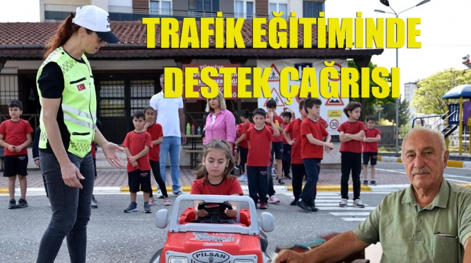 Trafik eğitiminde destek çağrısı