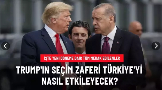 Trump'ın seçim zaferi Türkiye'yi nasıl etkileyecek? 