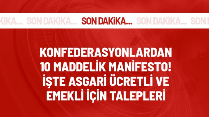 Türk-İş, DİSK ve HAK-İŞ'ten manifesto