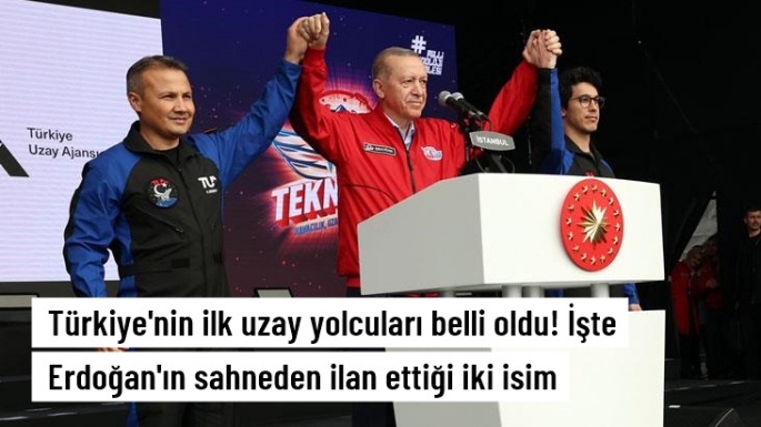 Türkiye'nin ilk uzay yolcuları belli oldu!