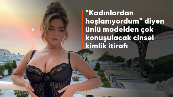 Ünlü model Demi Rose'dan cinsellik itirafı