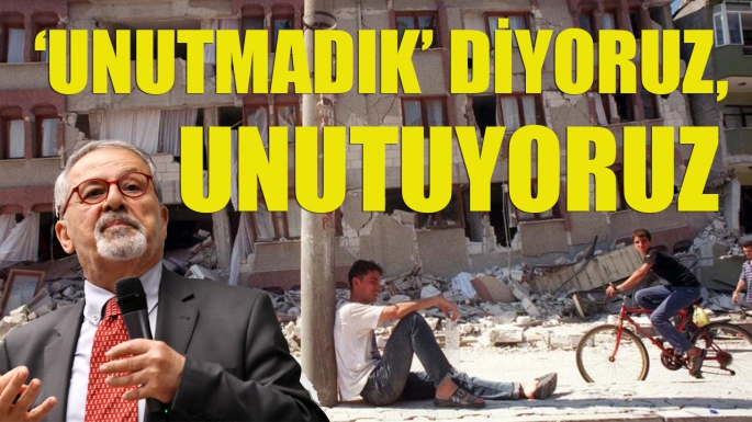 'UNUTMAYACAĞIZ' DEDİK VE UNUTTUK