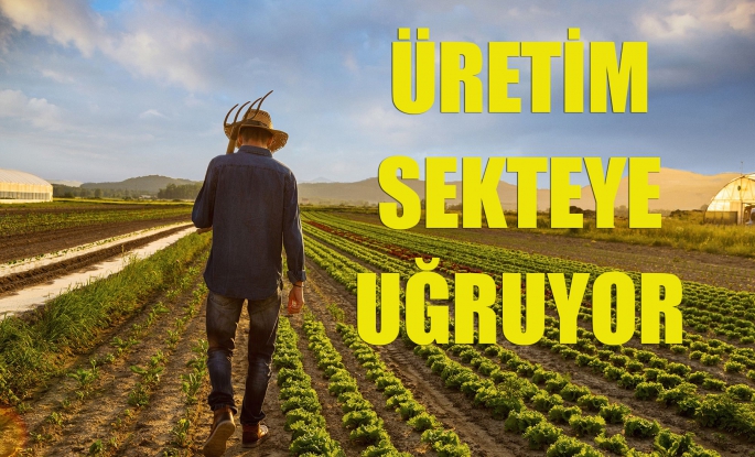 Üretim sekteye uğruyor