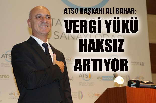 ‘Vergi yükü haksız artıyor’