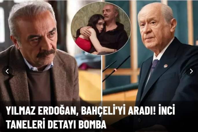 Yılmaz Erdoğan, Bahçeli'yi aradı!