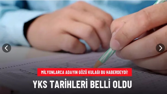 YKS, 21-22 Haziran 2025'te yapılacak