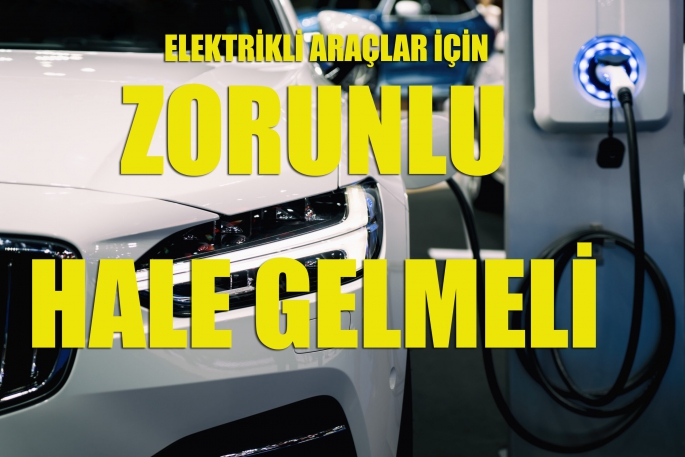 ‘ZORUNLU HALE GELMELİ’